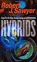 Hybrids (Tor Science Fiction)