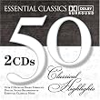 50 Classical Highlights: Essential Classics