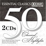 50 Classical Highlights: Essential Classics