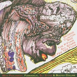 CD-Charts  Music : George Clinton's Family Series Vol.1: Go Fer Yer Funk