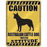 New  Caution : Australian Cattle Dog With Attitude  Parking Sign Dog