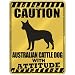 New  Caution : Australian Cattle Dog With Attitude  Parking Sign Dog