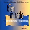 Bien mirado. Ein Spanischkurs f�r Fortgeschrittene: Bien mirado, 2 Audio-CDs zum Lehr- und Arbeitsbuch