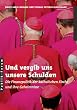 Und vergib uns unsere Schulden: Die Finanzpolitik der katholischen Kirche und ihre Geheimnisse
