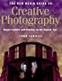 New Media Guide to Creative Photography: Image Capture and Printing in the Digital Age