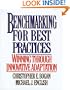 Benchmarking for Best Practices: Winning Through Innovative Adaptation