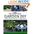 The "Sunday Times" Garden DIY: A Complete Guide to Creating and Maintaining Your Outdoor Space