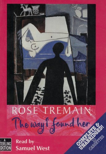 The Way I Found Her: Complete & Unabridged