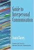 Guide to Interpersonal Communication (Guide to Series in Business Communication)