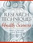 Research Techniques for the Health Sciences (3rd Edition)
