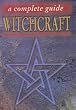 Witchcraft ( a complete guide )