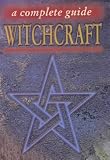 Witchcraft ( a complete guide )