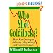 Who Shot Goldilocks?: How Alan Greenspan Did in Our Jobs, Savings, and Retirement Plans