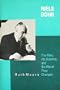 Niels Bohr: The Man, His Science, and the World They Changed