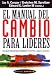 Books : Manual del Cambio Para Lideres, El (Spanish Edition)