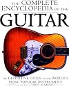 The Complete Encyclopedia of the Guitar: The Definitive Guide to the World's Most Popular Instrument