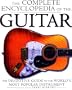 The Complete Encyclopedia of the Guitar: A Definitive Guide to the World's Most Popular Instrument