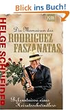 Die Memoiren des Rodriguez Faszanatas. Bekenntnisse eines Heiratsschwindlers
