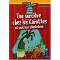 Une sorci�re chez les Carottes : Et autres sketches