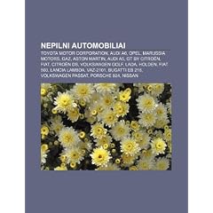 Nepilni Automobiliai: Toyota Motor Corporation, Audi A6, Opel, Marussia Motors, Gaz, Aston Martin, Audi A5, GT by Citro N, Fiat, Citro N DS