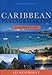 Caribbean Passagemaking: A Cruisers Guide