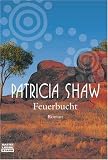 Feuerbucht - Patricia Shaw