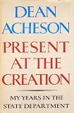 Present at the Creation