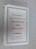 Everyman's dictionary of quotations and proverbs