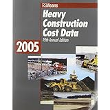 2005 heavy construction cost data means heavy construction cost data