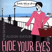 Hide Your Eyes | [Alison Gaylin]