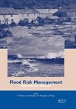 Flood risk management : research and practice : proceedings of the European Conference on Flood Risk Management Research into Practice (FLOODrisk 2008), Oxford, UK, 30 September-2 October 2008
