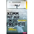 Komm mit mir in die Freiheit