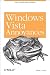 Windows Vista Annoyances: Tips, Secrets, and Hacks