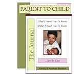 parent to childthe journal what i want you to know what i need you to knowjust in case