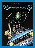All Encompassing Trip