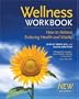 The Wellness Workbook, 3rd ed: How to Achieve Enduring Health and Vitality
