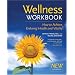 The Wellness Workbook, 3rd ed: How to Achieve Enduring Health and Vitality