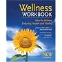 The Wellness Workbook, 3rd ed: How to Achieve Enduring Health and Vitality
