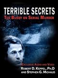 Terrible Secrets: Ted Bundy on Serial Murder