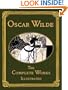 Oscar Wilde: The Complete Works Illustrated (Collector's Library Editions)