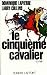 Le cinquieme cavalier: Roman (French Edition)