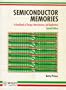 Semiconductor Memories: A Handbook of Design, Manufacture and Application