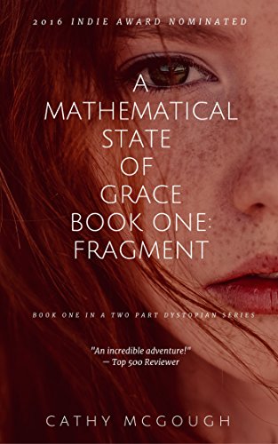A Mathematical State of Grace: Book One: Fragment