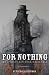 For Nothing