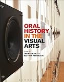 Oral history in the visual arts
