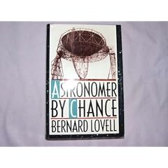 Astronomer by Chance (Sloan Foundation Science Series)