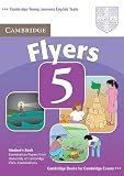 Cambridge Flyers 5: Examination Papers from the University of Cambridge ESOL Examinations (Cambridge Young Learners English Tests)
