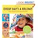 Every Day's a Holiday: Year-Round Crafting with Kids
