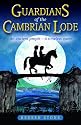 Guardians of the Cambrian Lode: An Ancient People - a Timeless Quest