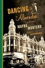 Dancing to "Almendra": A Novel